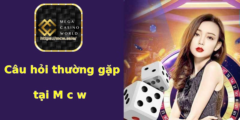 Giải đáp thắc mắc cơ bản về nhà cái xanh chín M C W